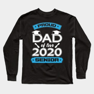 proud dad of two senior Long Sleeve T-Shirt